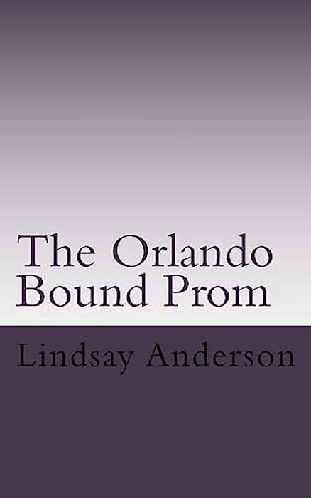 The Orlando Bound Prom: A Lyndsey Kelley Novel-..