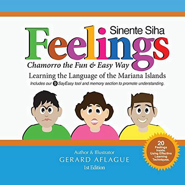 Feelings - Sinente Siha: Chamorro The Fun And Easy Way-..