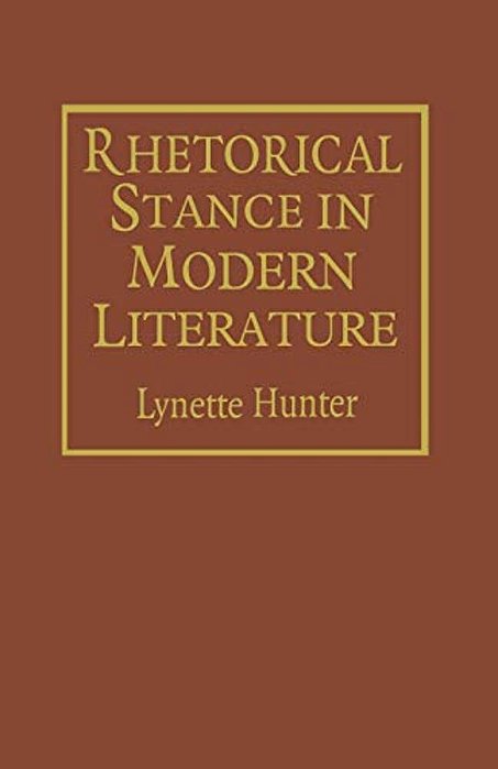 Rhetorical Stance In Modern Literature: Allegories Of Love And Death-..