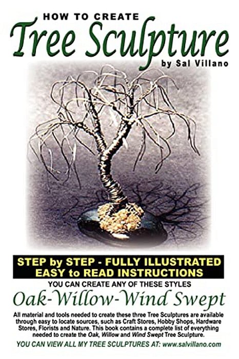 How To Create Tree Sculpture: Step By Step Instructions - Fully Illustrated-..