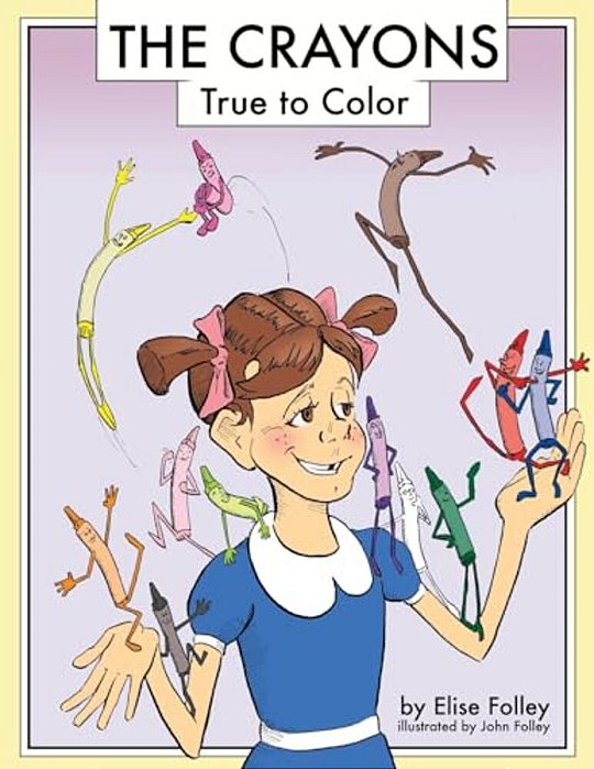 The Crayons: True To Color-..