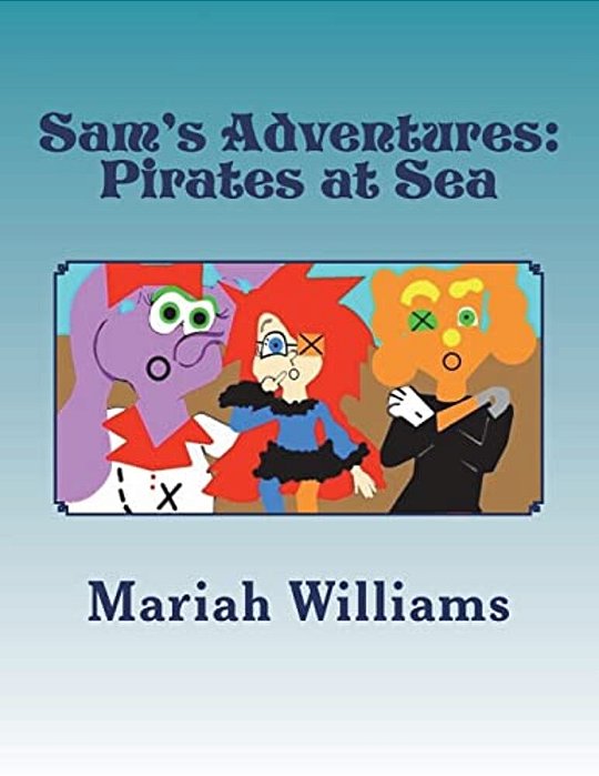 Sam's Adventures: Pirates At Sea-..