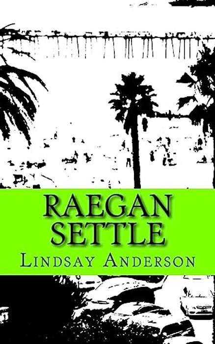 Raegan Settle: A Raegan Settle Novel-..