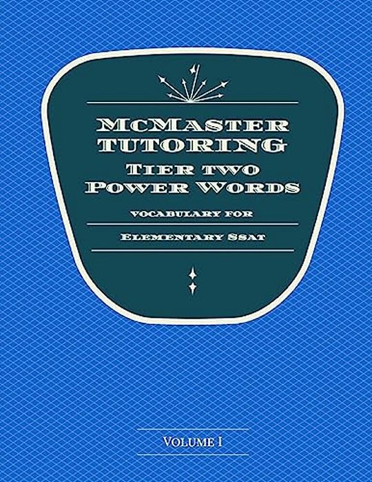Mcmaster Tutoring Tier 2 Power Words For The Elementary Ssat-..