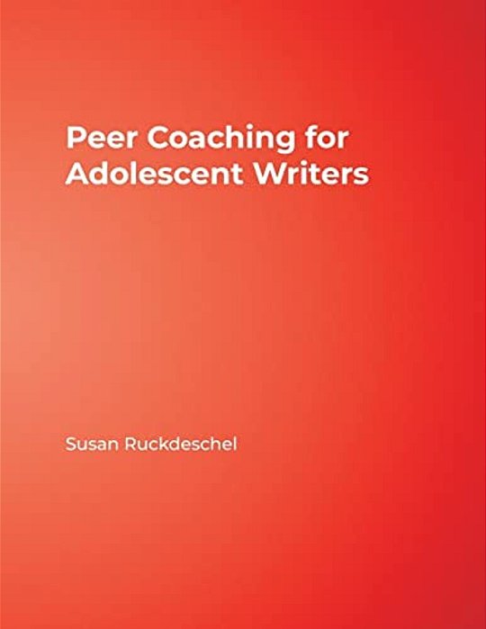Peer Coaching For Adolescent Writers-..