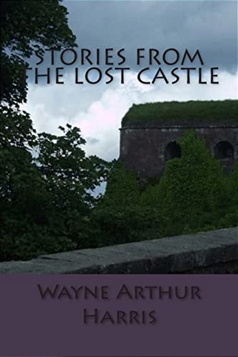 Stories From The Lost Castle-..
