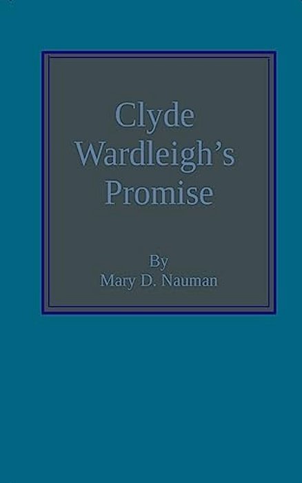 Clyde Wardleigh's Promise-..