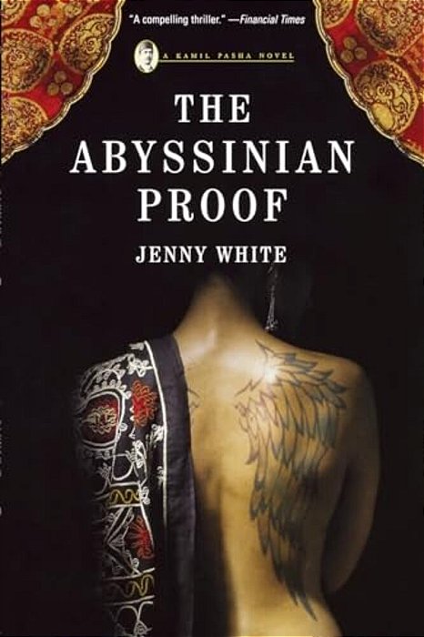 Abyssinian Proof: A Kamil Pasha Novel-..