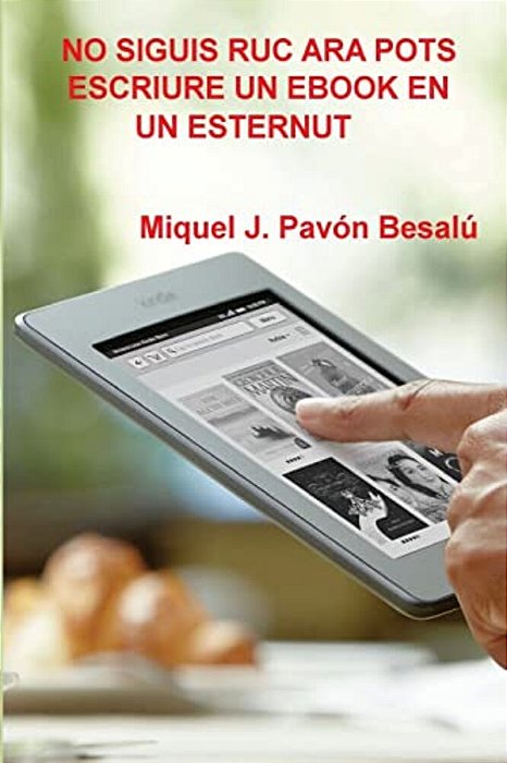 No Siguis Ruc Ara Pots Escriure Un Ebook En Un Esternut-..