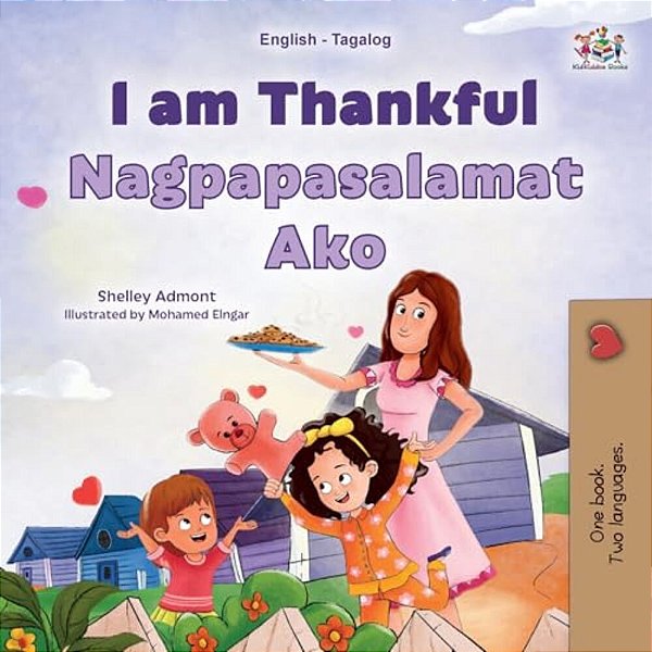 I Am Thankful (English Tagalog Bilingual Children's Book)-..