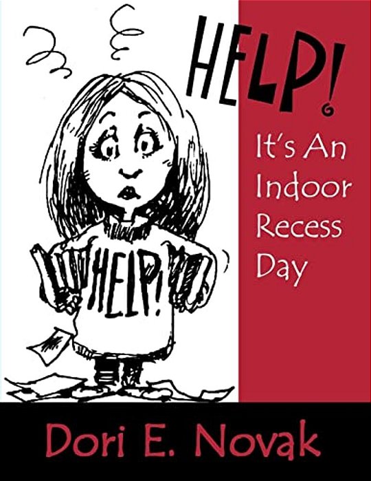 Help! It's An Indoor Recess Day-..