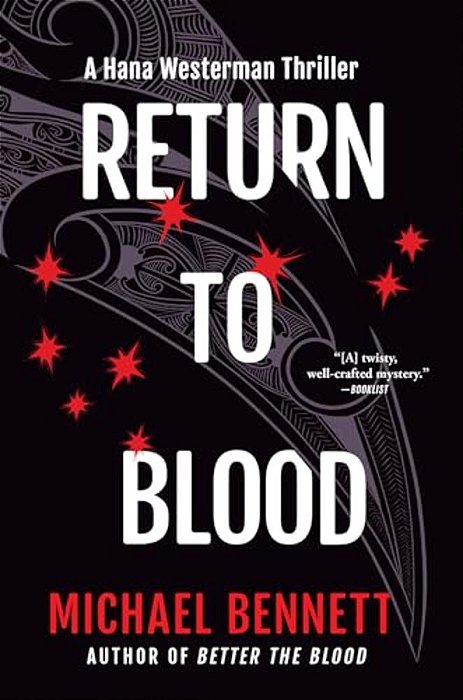 Return To Blood: A Hana Westerman Thriller-..