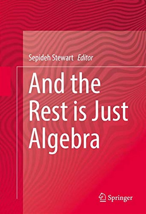 And The Rest Is Just Algebra-..