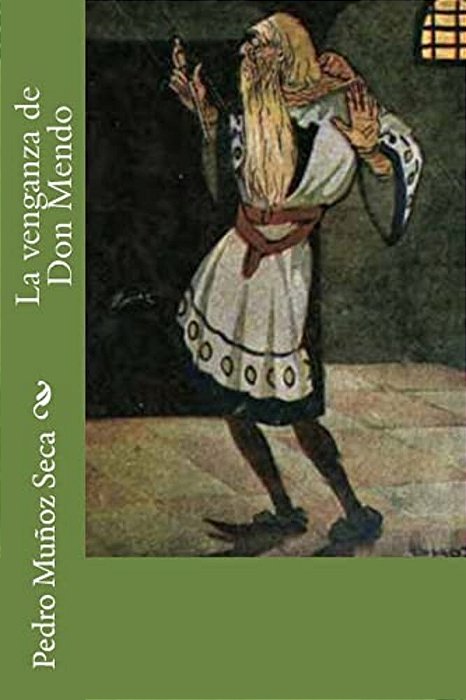 La Venganza De Don Mendo-..