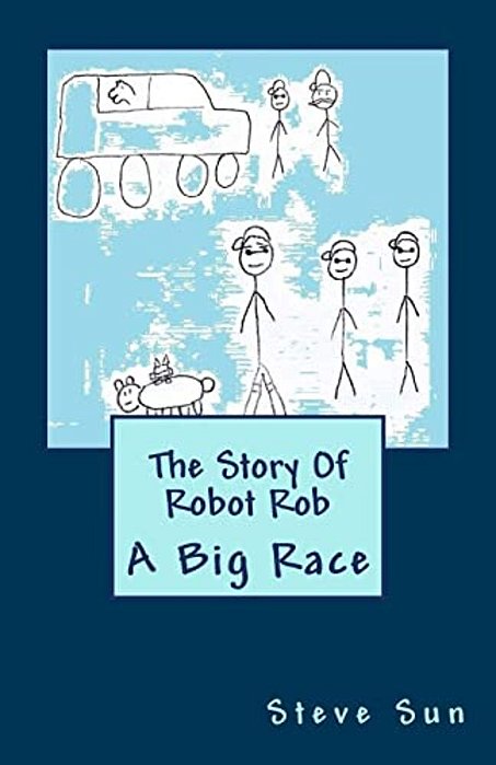 The Story Of Robot Rob: A Big Race-..