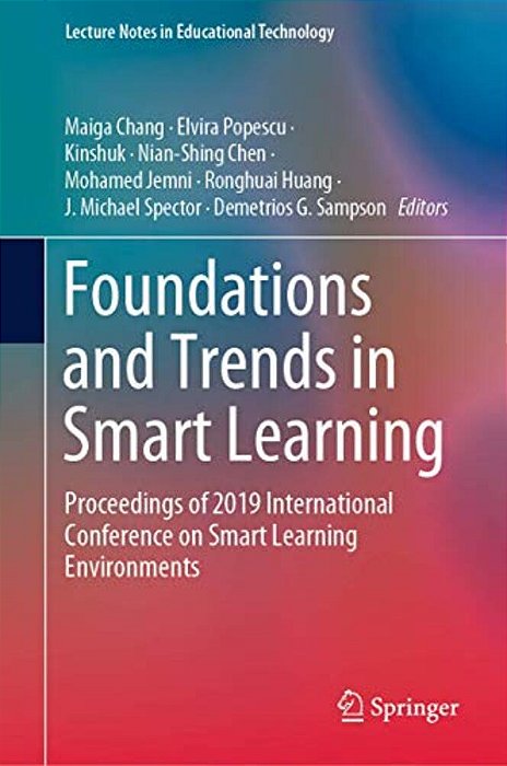 Foundations And Trends In Smart Learning: Proceedings Of 2019 International Conference On Smart Learning Environments-..