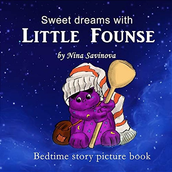 Bedtime Story Picture Book: Sweet Dreams With Little Founse-..