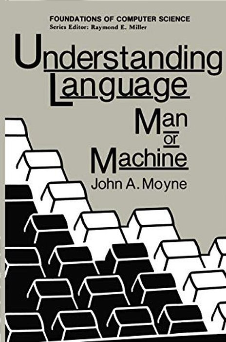 Understanding Language: Man Or Machine-..