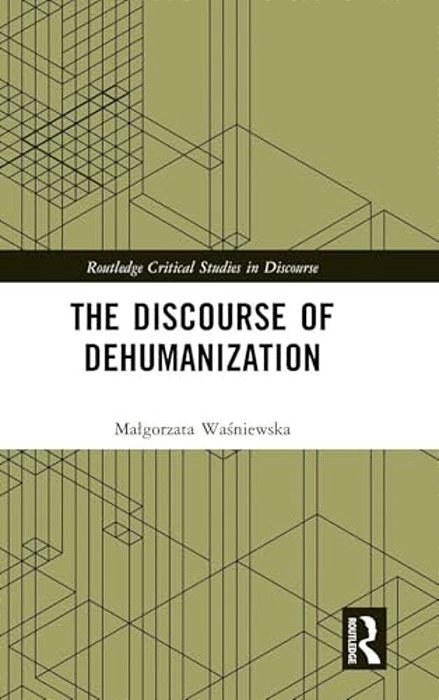 The Discourse Of Dehumanization-..