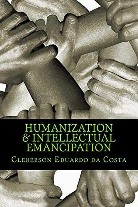 Humanization & Intellectual Emancipation-..