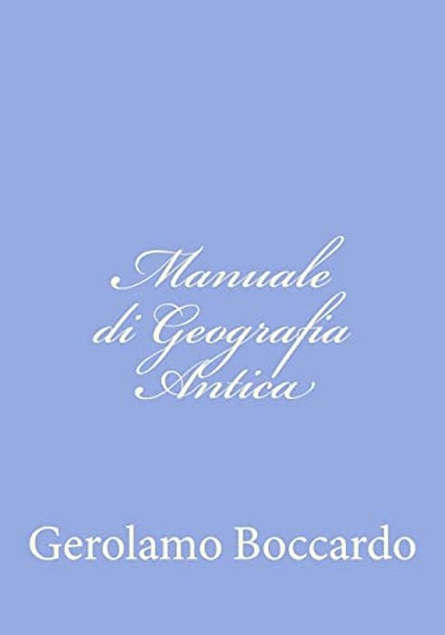 Manuale Di Geografia Antica-..
