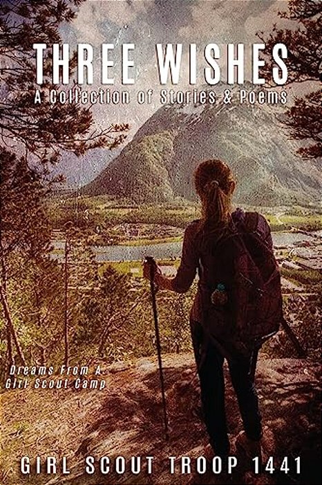 Three Wishes: A Collection Of Stories & Poems-..