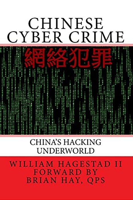 Chinese Cyber Crime: China's Hacking Underworld-..