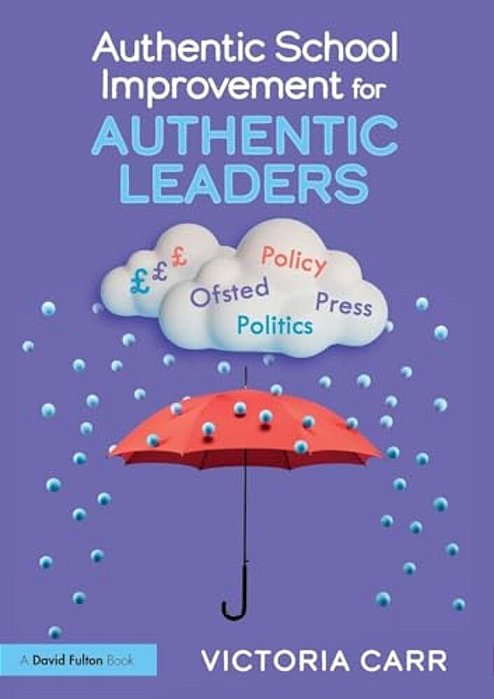 Authentic School Improvement For Authentic Leaders-..