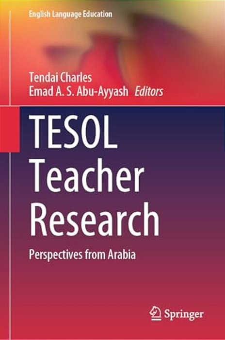 Tesol Teacher Research: Perspectives From Arabia-..