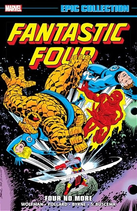 Fantastic Four Epic Collection: Four No More-..