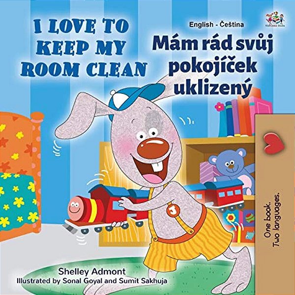 I Love To Keep My Room Clean (English Czech Bilingual Children's Book)-..