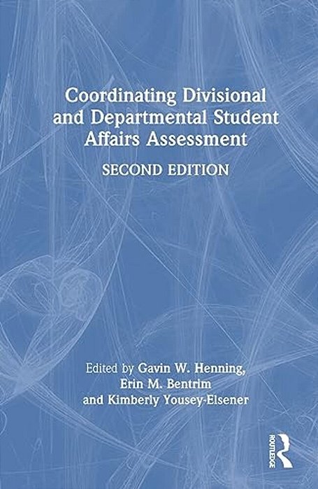 Coordinating Divisional And Departmental Student Affairs Assessment-..