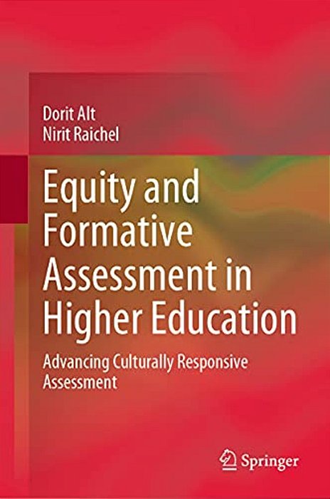 Equity And Formative Assessment In Higher Education: Advancing Culturally Responsive Assessment-..