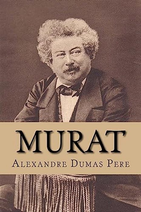 Murat (From The Set Of Eight Volumes Of "Celebrated Crimes")-..