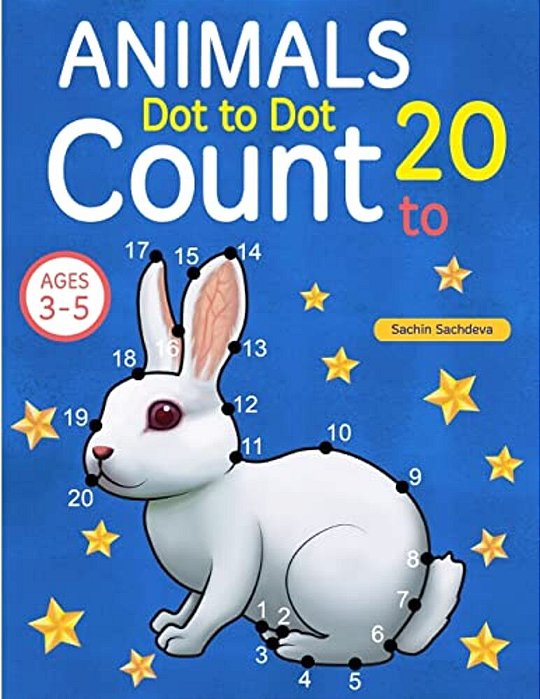 Animals: Dot To Dot Count To 20 (Kids Ages 3-5)-..