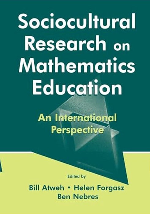 Sociocultural Research On Mathematics Education: An International Perspective-..