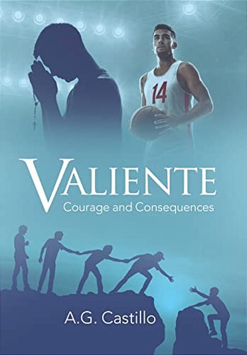 Valiente: Courage And Consequences-..