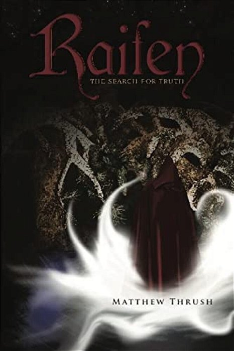 Raifen: The Search For Truth-..