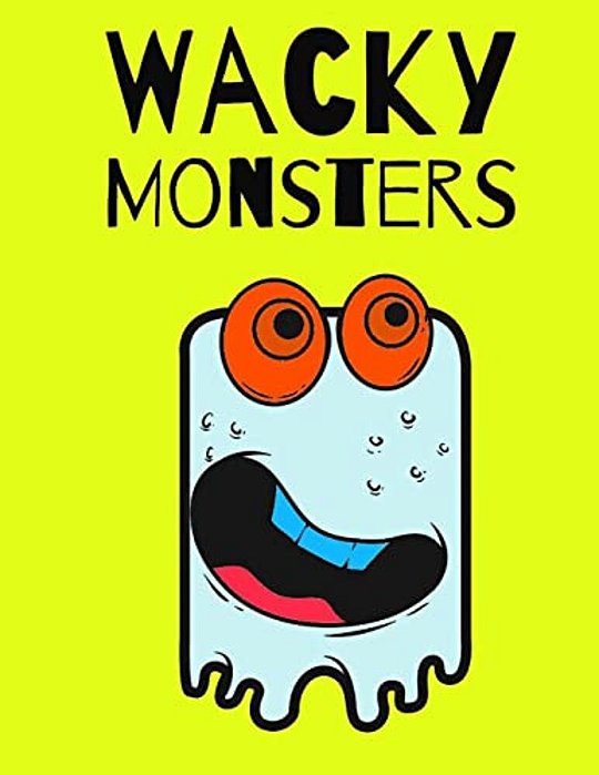 Wacky Monsters: Coloring Book-..