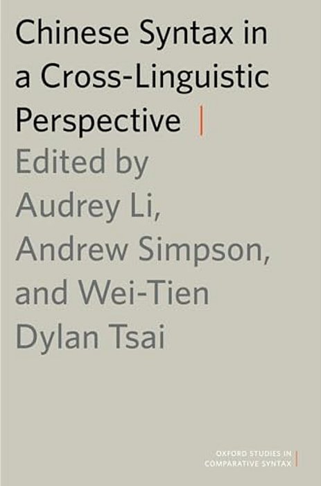 Chinese Syntax In A Cross-Linguistic Perspective-..