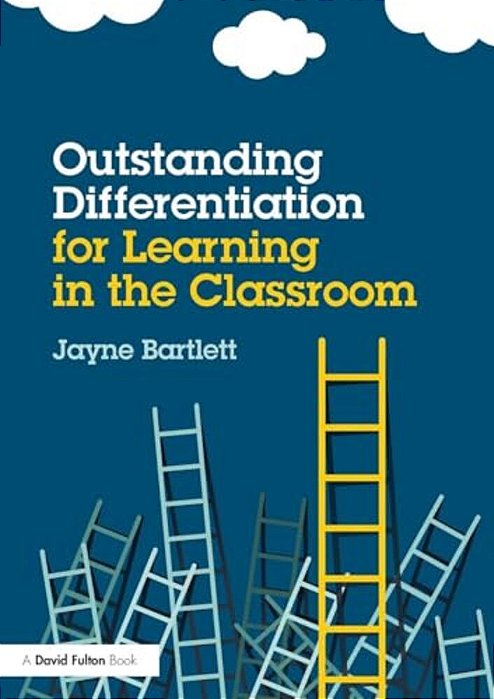Outstanding Differentiation For Learning In The Classroom-..
