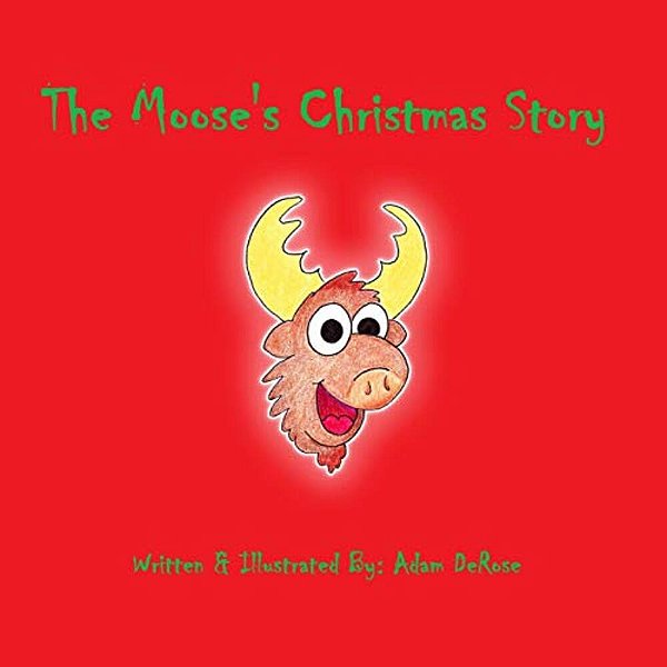 The Moose's Christmas Story-..