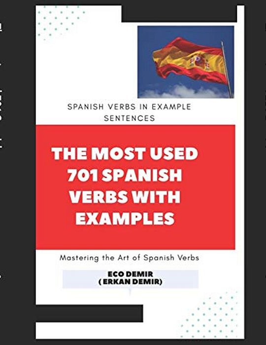 The Most Used 701 Spanish Verbs With Examples-..