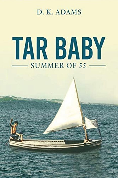 Tar Baby: Summer Of 55-..