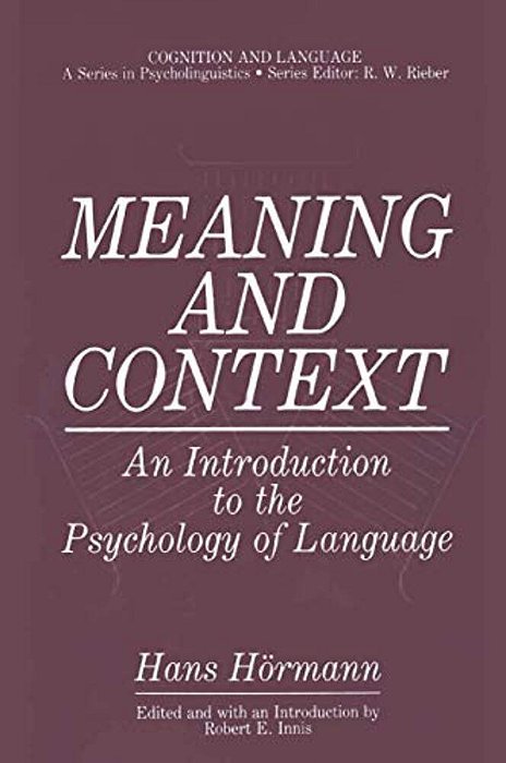 Meaning And Context: An Introduction To The Psychology Of Language-..