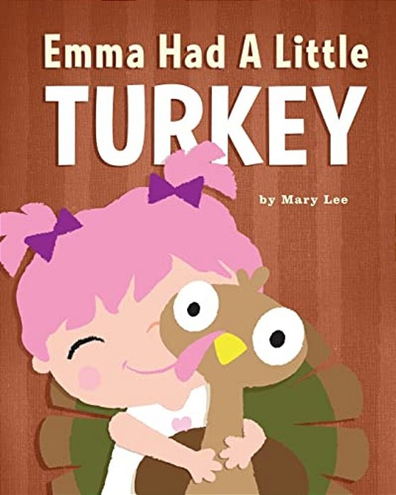 Emma Had A Little Turkey-..