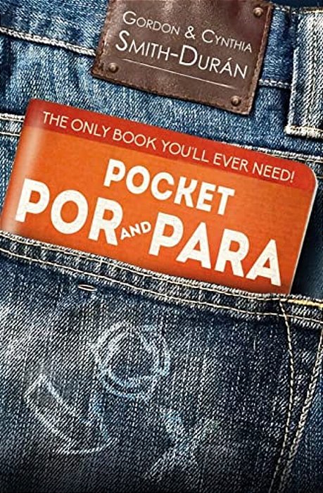 Pocket Por And Para: The Only Book You'Ll Ever Need!-..