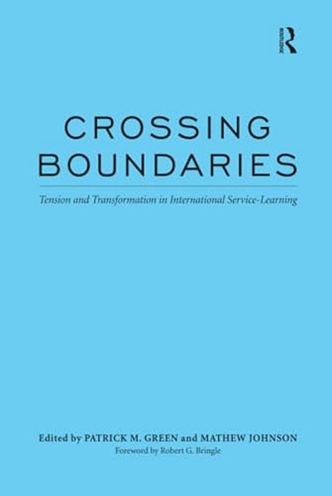 Crossing Boundaries: Tension And Transformation In International Service-Learning-..