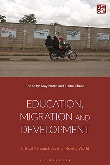 Education, Migration And Development: Critical Perspectives In A Moving World-..