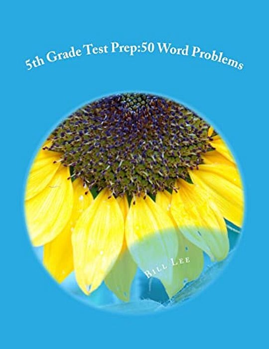 5Th Grade Test Prep: 50 Word Problems: Volume 1-..